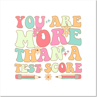 Test Day Teacher - You Are More Than A Test Score Posters and Art